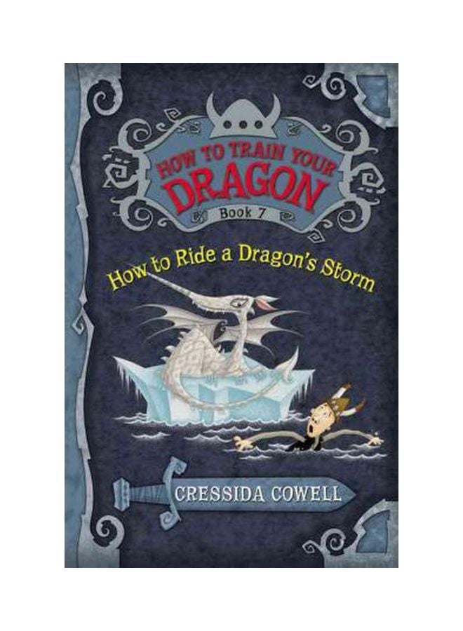How To Train Your Dragon Book 7: How To Ride A Dragon's Storm Paperback English by Cressida Cowell - 40701 