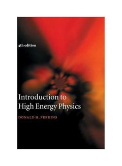 Introduction To High Energy Physics Hardcover English by Donald H. Perkins - 42279