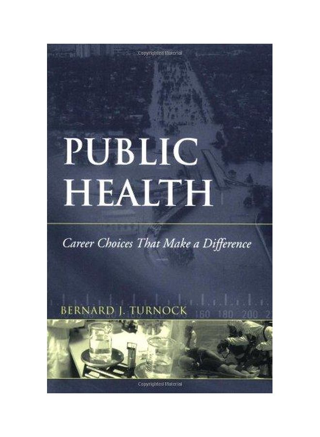 Public Health: Career Choices That Make A Difference Paperback English by Bernard J. Turnock - 19/Mar/06