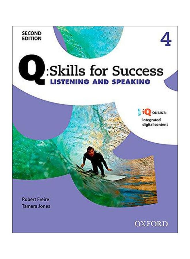 Q Skills For Success Level 4: Listening And Speaking Paperback English by Robert Freire - 42199