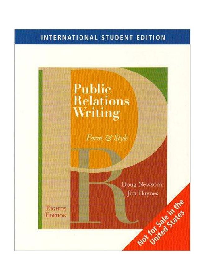 Public Relations Writing: Form And Style Paperback English by Doug Newsom - 11 Apr 2007