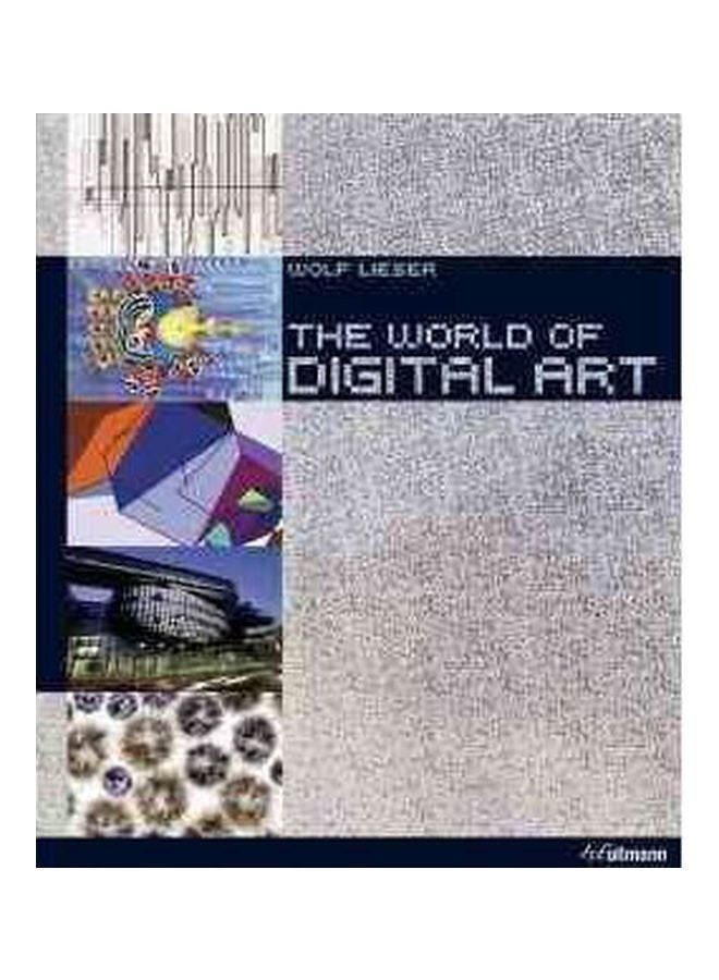 The World Of Digital Art Hardcover English by Wolf Lieser - 40427 