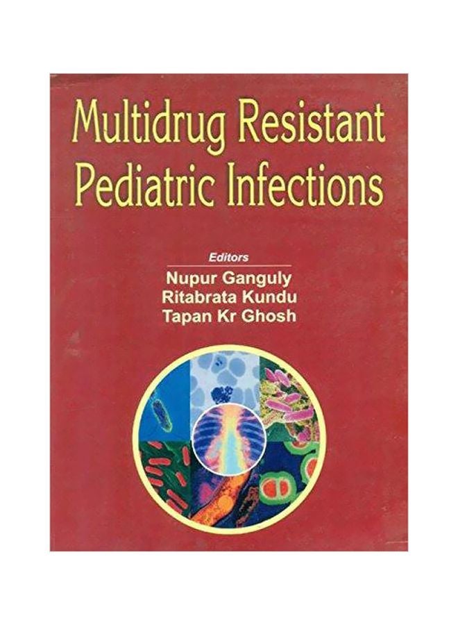 Multidrug Resistant Pediatric Infections Paperback English by Nupur Ganguly - 40148 