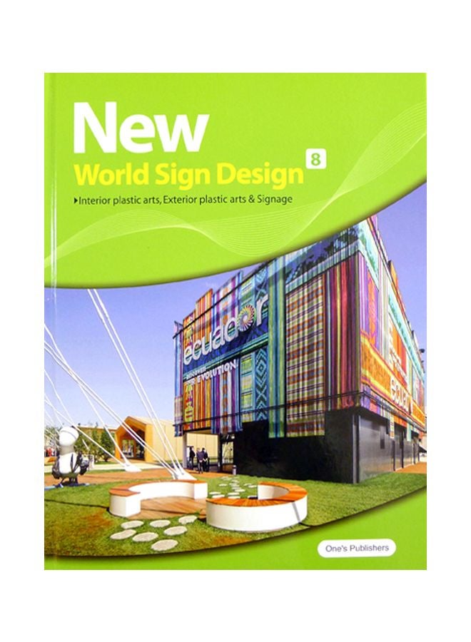 New World Sign Design: Interior Plastic Arts, Exterior Plastic Arts And Signage: Vol 8 hardcover english - 09 July 1905