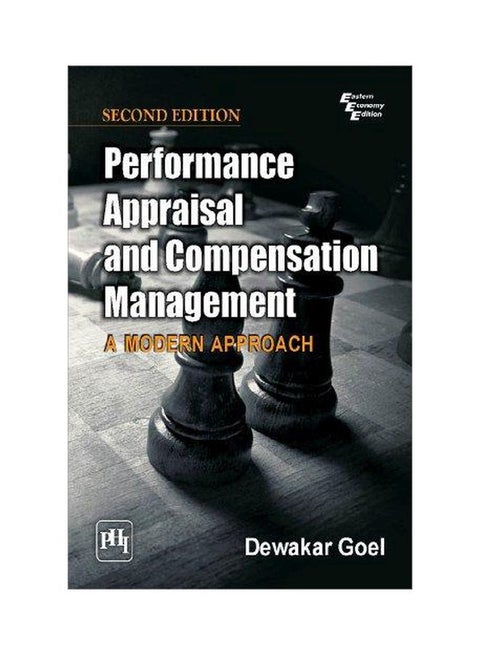 Performance Appraisal And Compensation Management: A Modern Approach Paperback English by Dewakar Goel - 01 December 2013