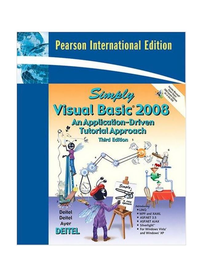Simply Visual Basic 2008 : An Application Driven Tutorial Approach english 01 August 2008 