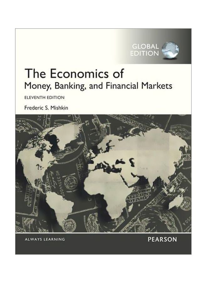 The Economics Of Money Banking And Financail Markets English by Frederic S. Mishkin - 24 August 2015 