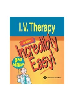 I.V. Therapy Made Incredibly Easy! paperback english - 38412