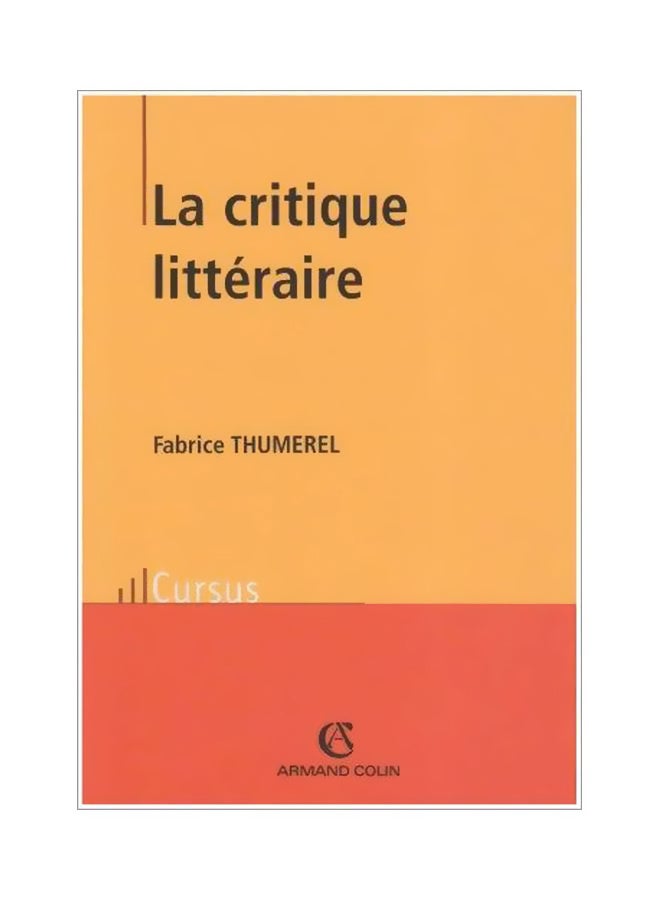 La Critique Litteraire paperback french - 10-1-2002 