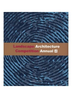 Landscape Architecture Competition : Annual 4 Paperback English - 1-1-2011 