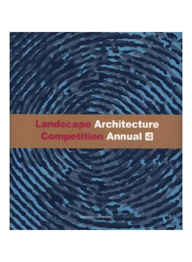 Landscape Architecture Competition : Annual 4 Paperback English - 1-1-2011 