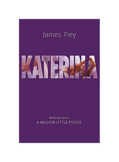 Katerina Paperback English by James Frey - 19-Sep-19