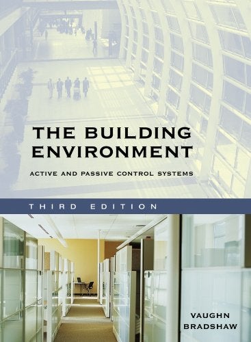 The Building Environment, The Active And Passive Control Systems Paperback English by Bradshaw, Vaughn - 19-May-06 