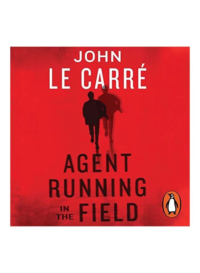 Agent Running In The Field Audiobook English by John le CarrÃ© - 17 Oct. 2019