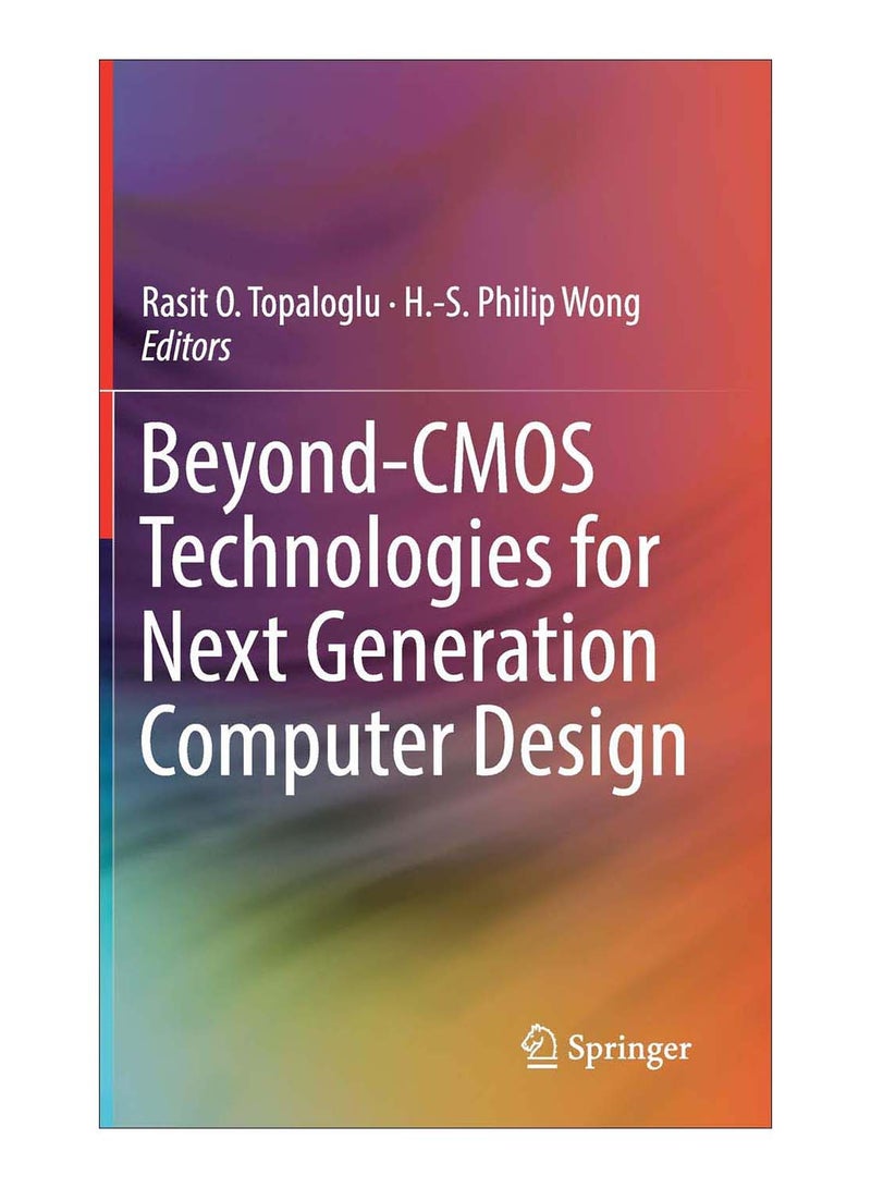 Beyond-CMOS Technologies For Next Generation Computer Design hardcover english - 13-Oct-18 