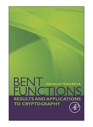 Bent Functions Paperback English by Natalia Tokareva - 6-Aug-15 - v1575895786/N32611964A_1