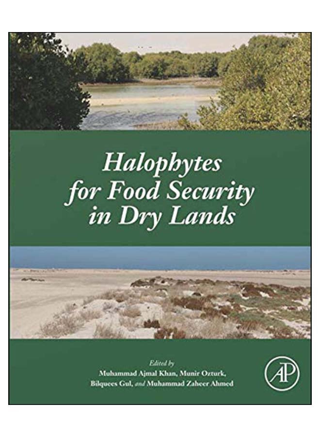 Halophytes For Food Security In Dry Lands paperback english - 18-Sep-15