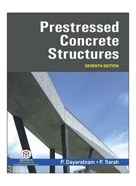Prestressed Concrete Structures Paperback English by P.Dayaratnam - August 16, 2018