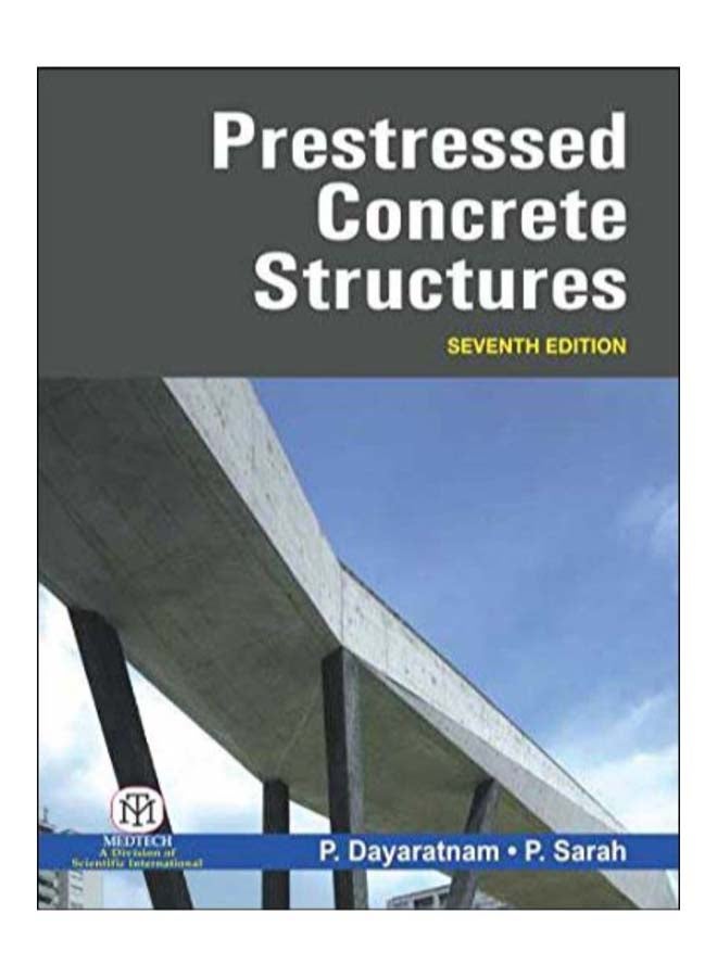 Prestressed Concrete Structures Paperback English by P.Dayaratnam - August 16, 2018 
