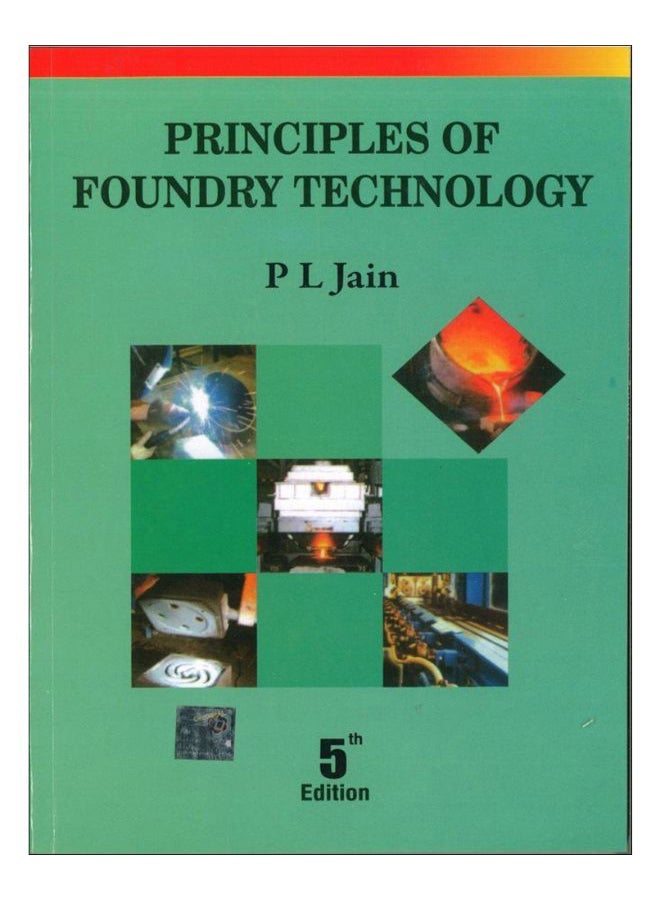 Principles Of Foundry Technology paperback english - 1-Jan-09 