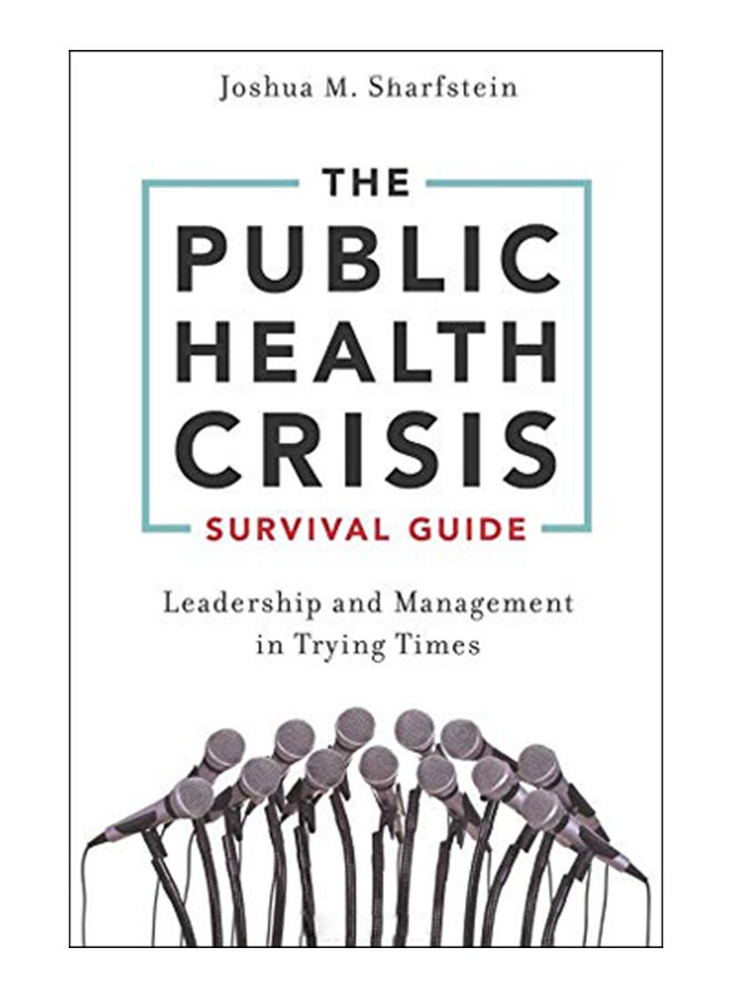 The Public Health Crisis Survival Guide Paperback English by Joshua M. Sharfstein - 19-Jun-18 