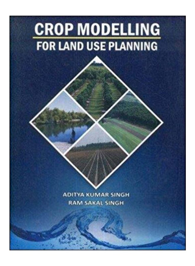 Crop Modelling For Land Use Planning hardcover english 