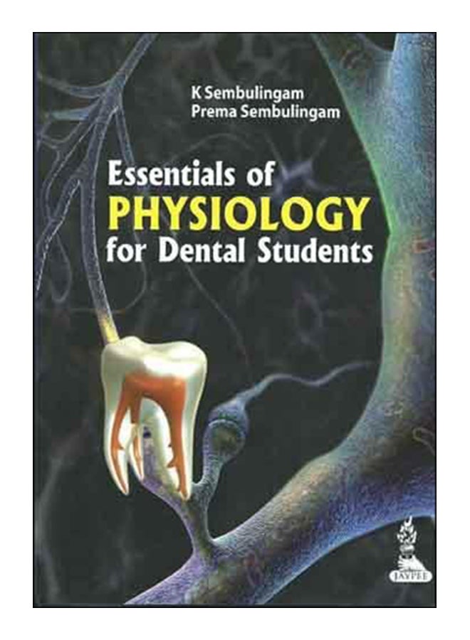 Essentials Of Physiology For Dental Students Paperback English by Sembulingam K - 10-Nov-10