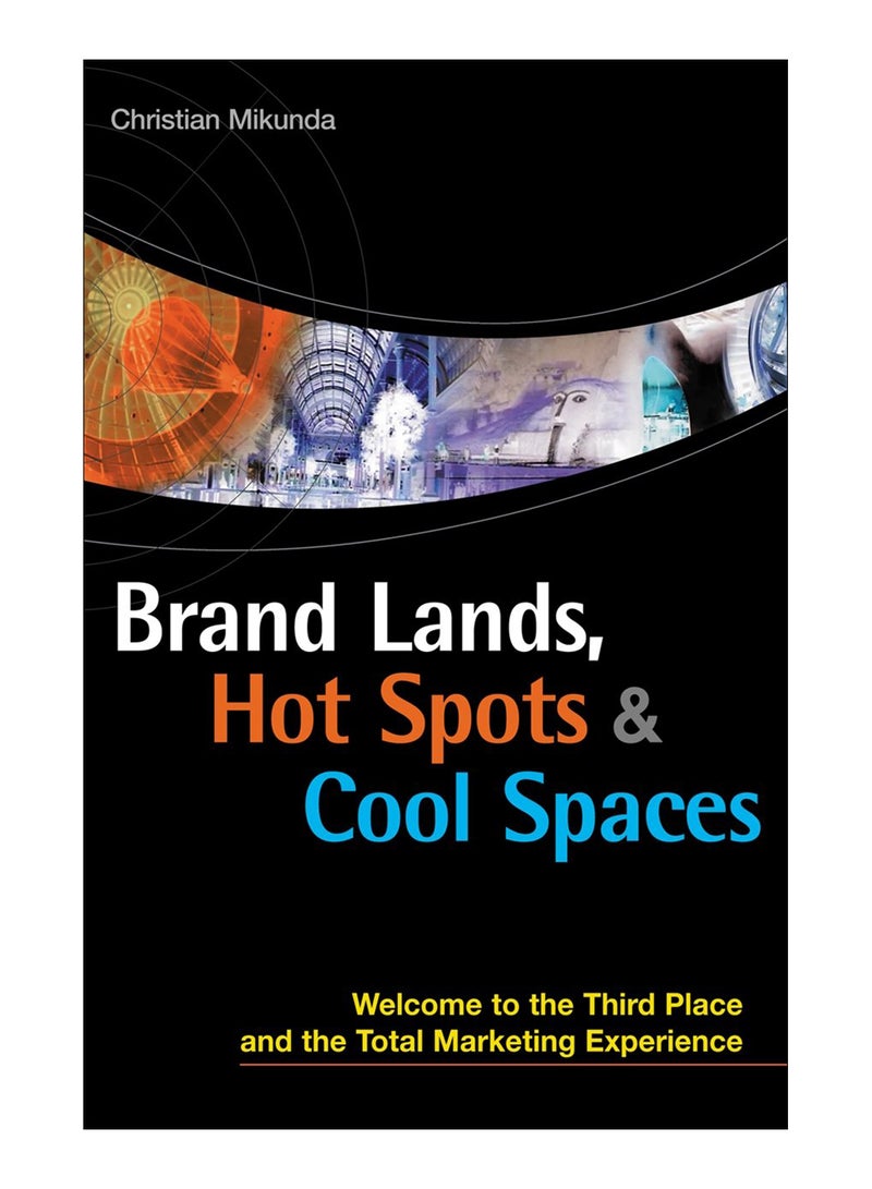 Brand Lands, Hot Spots And Cool Spaces hardcover english - 28-May-04 