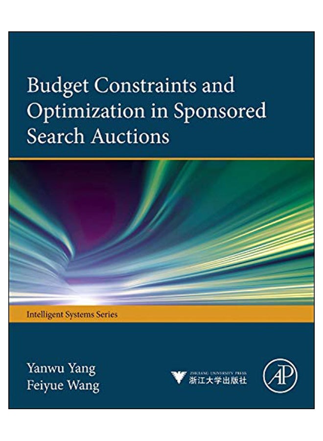 Budget Constraints And Optimization In Sponsored Search Auctions hardcover english - 13-Oct-13