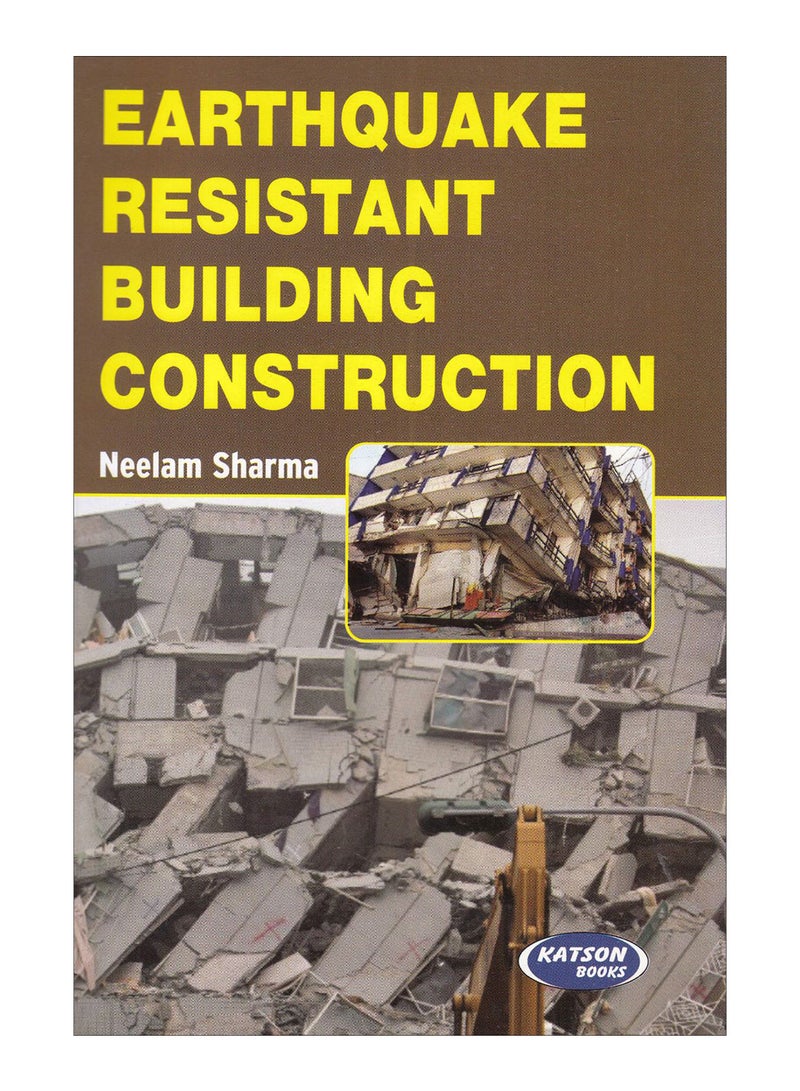 Earthquake Resistant Building Construction Paperback English by Neelam Sharma - 5-Jul-05 