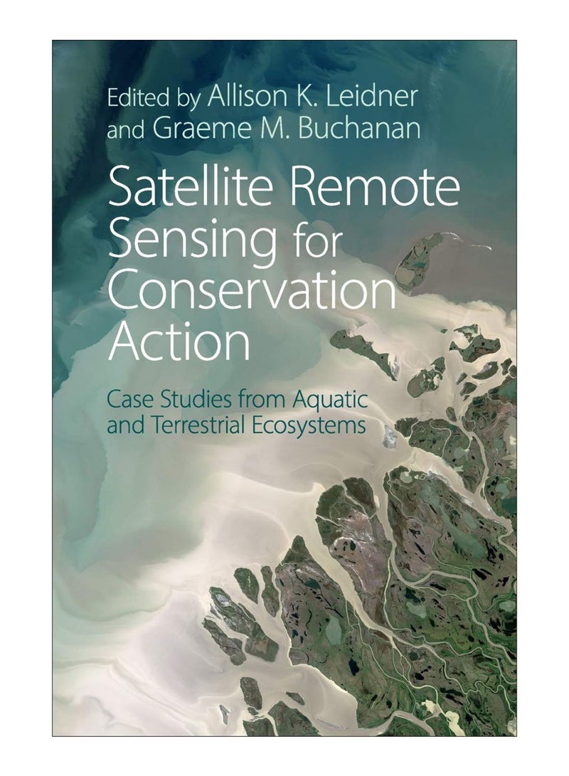 Satellite Remote Sensing For Conservation Action paperback english - 16-Aug-18