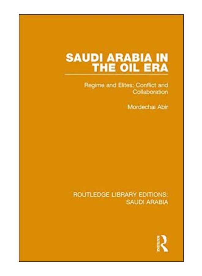 Saudi Arabia In The Oil Era hardcover english - 3-Feb-15 