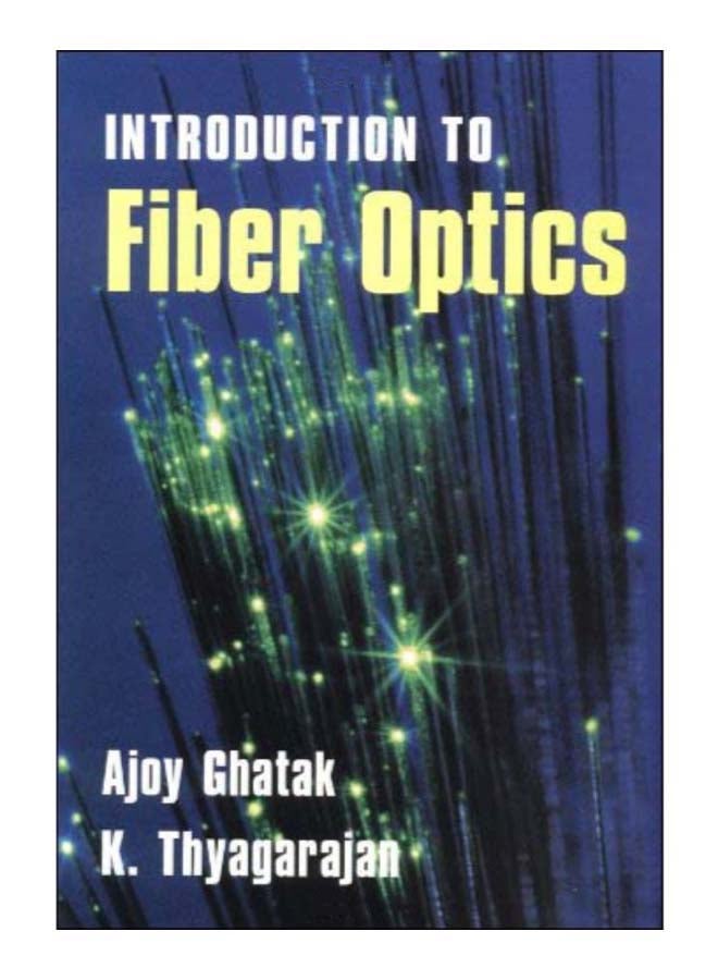 Introduction To Fiber Optics Paperback English by Ajoy Ghatak - 21-Aug-08 