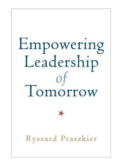 Empowering Leadership Of Tomorrow paperback english - 28-Feb-18 