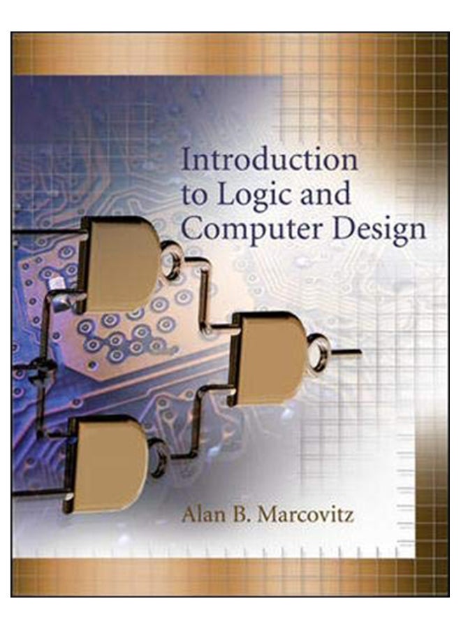 Introduction To Logic And Computer Design Paperback English by Alan B. Marcovitz - 16 Mar 2007