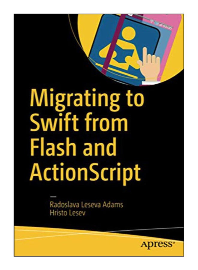 Migrating To Swift From Flash And Actionscript paperback english - 24-Oct-16 