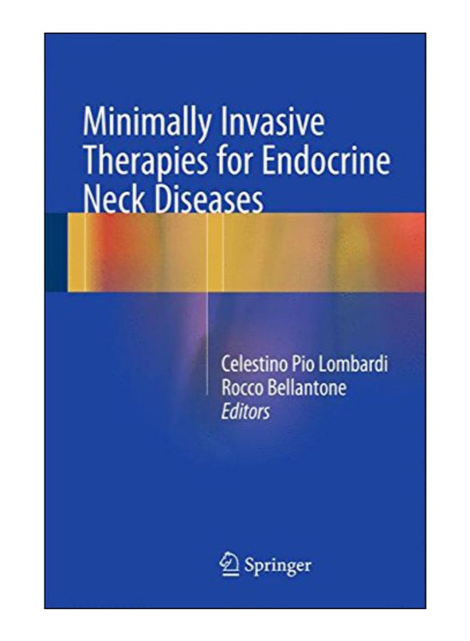 Minimally Invasive Therapies For Endocrine Neck Diseases Hardcover English by Celestino Pio Lombardi - 42261