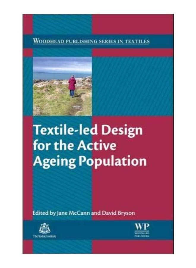 Textile-Led Design For The Active Ageing Population hardcover english - 22-Aug-14