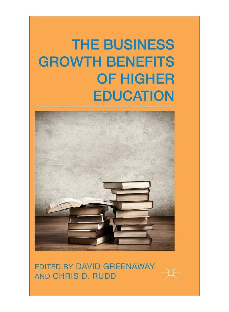 The Business Growth Benefits Of Higher Education hardcover english - 23-Apr-14 
