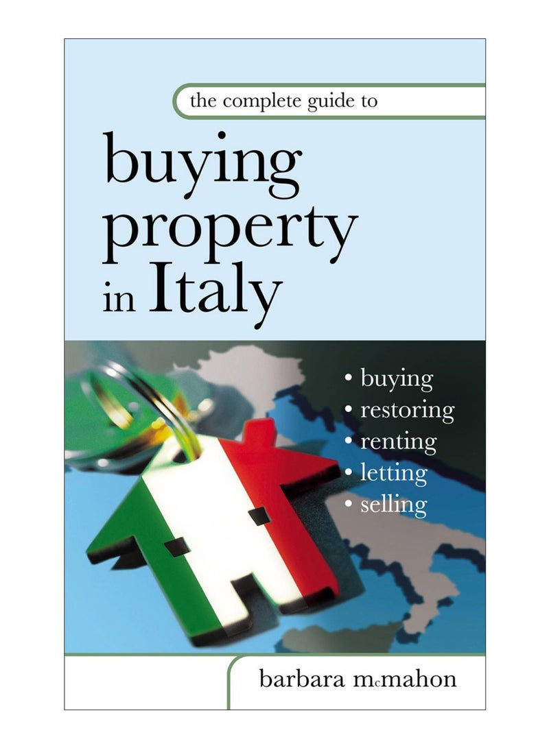 The Complete Guide To Buying Property In Italy Paperback English by Barbara Mcmahon - 30-Apr-04 