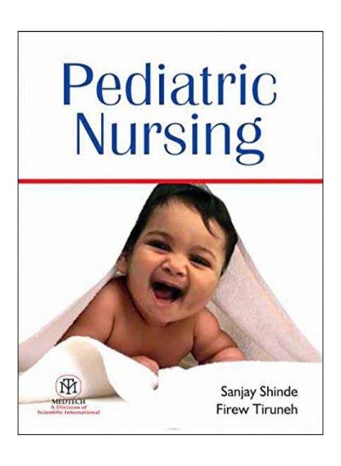 Pediatric Nursing Paperback English by Sanjay Shinde - August 23, 2017