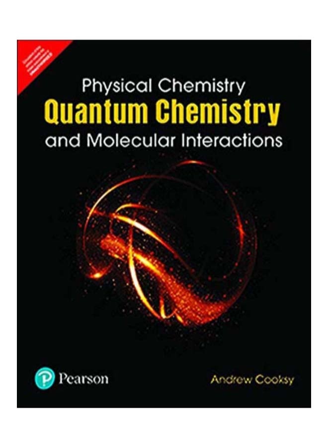 Physical Chemistry Quantum Chemistry And Molecular Interactions Paperback English by Andrew Cooksy - 4-Dec-18