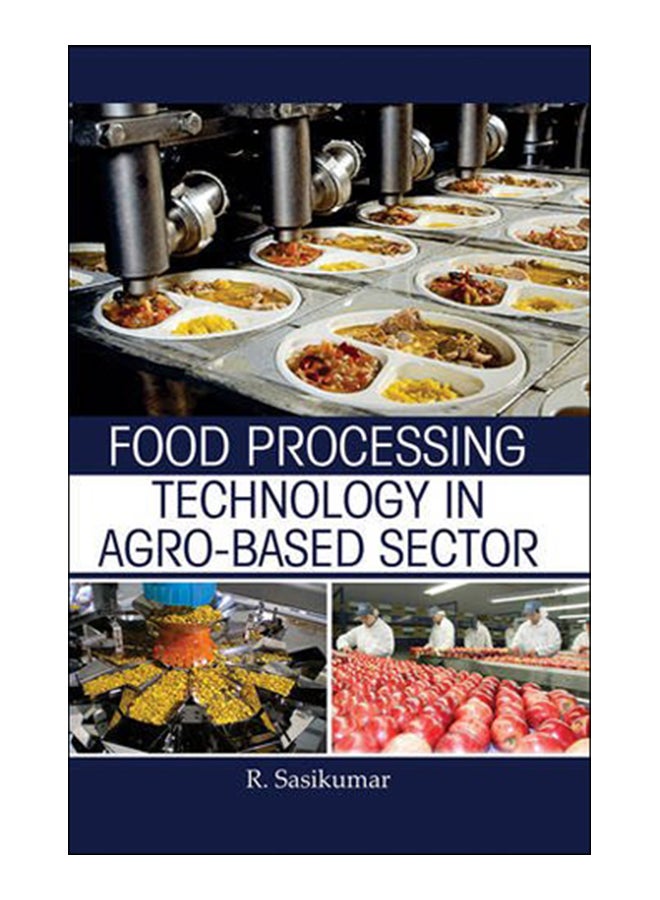 Food Processing Technology In Agro - Based Sector hardcover english - 1-Jan-14 