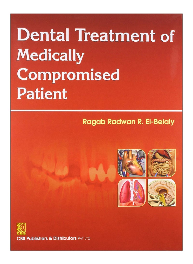 Dental Treatment Of Medically Compromised Patient Hardcover English by R. El-Beialy - 1-Dec-13