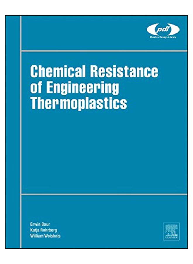 Chemical Resistance Of Engineering Thermoplastics hardcover english - 24-Jun-16