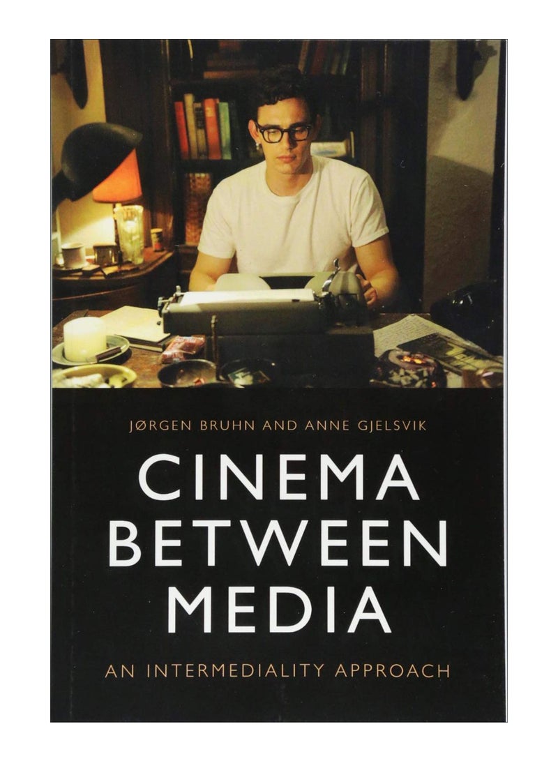 Cinema Between Media Paperback English by Jorgen Bruhn - 30-Jun-18