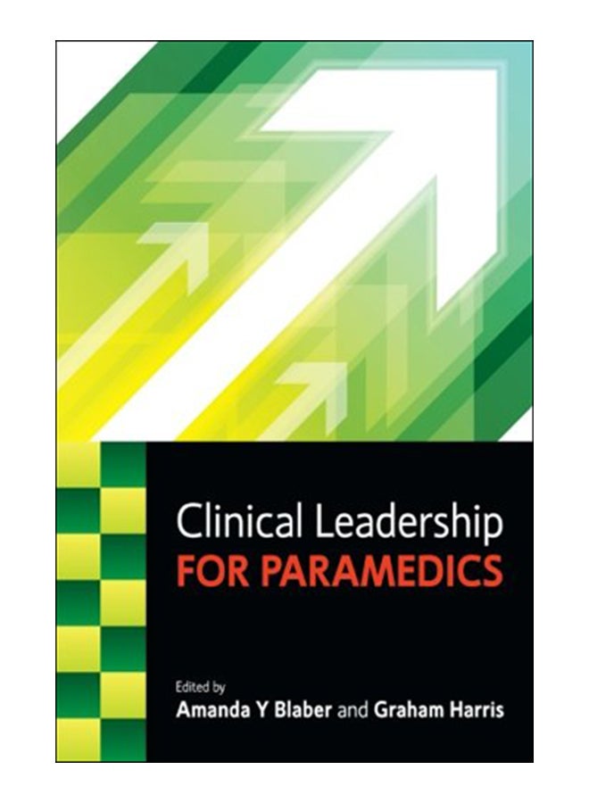 Clinical Leadership For Paramedics Paperback English by Amanda Blaber - 1-May-14 
