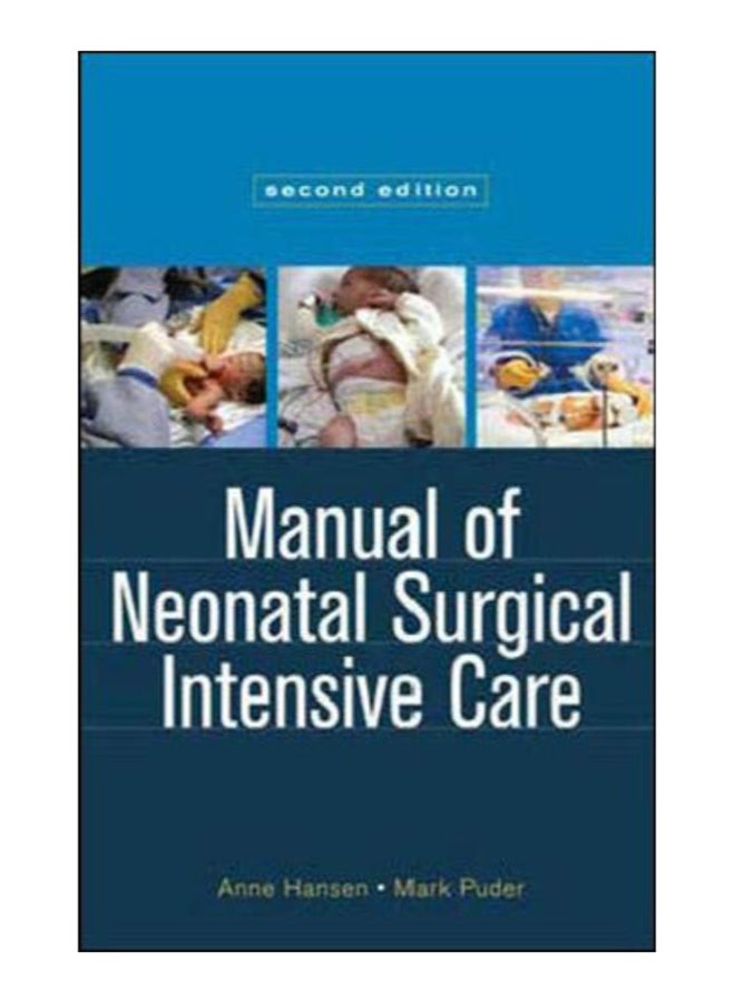 Manual Of Neonatal Surgical Intensive Care Paperback English by Anne Hansen - 1-Jul-09 