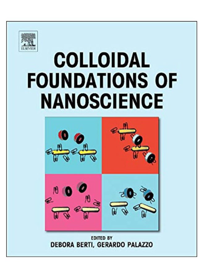 Colloidal Foundations Of Nanoscience Hardcover English - 17 Nov 2014 