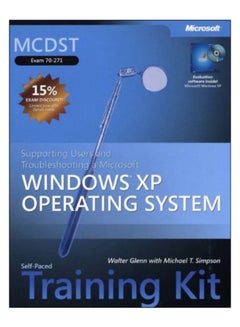 MCDST Supporting Users And Troubleshooting a Windows XP Operating System Training Kit Paperback English by Walter J. Glenn - 28-Jul-04